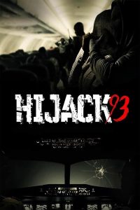 Hijack ’93 (2024) ไฮแจ็ค 93 (ซับไทย)