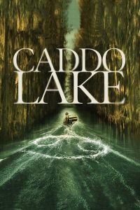 ดูหนัง Caddo Lake (2024) บึงลี้ลับ (ซับไทย)