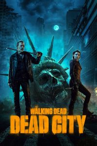 ดูซีรี่ส์ The Walking Dead: Dead City – เดอะวอล์กกิงเดด เดดซิตี้ (พากย์ไทย/ซับไทย)