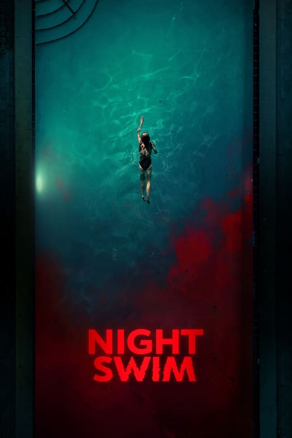 Night Swim (2024) ค่ำคืนอย่าแหวกว่าย