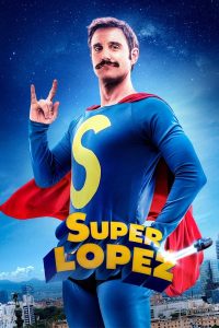 Superlopez (2018) ซูเปอร์โลเปซ (ซับไทย)