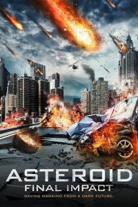 Asteroid Final Impact (Meteor Assault) (2015) (ซับไทย)