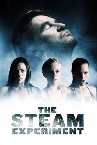 The Steam Experiment (2009) ทฤษฎีนรกฆ่าทั้งเป็น