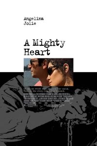 A Mighty Heart (2007) แด่เธอ ผู้เป็นรักนิรันดร์