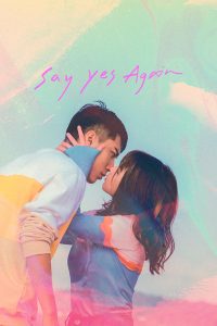 Say Yes Again (2021) เซย์เยสอะเกน (ซับไทย)