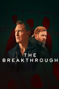 The Breakthrough – รากเหง้าฆาตกร (พากย์ไทย/ซับไทย)