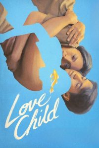 Love Child (2024) เกิดจากรัก (ซับไทย)