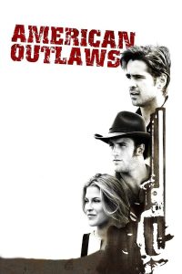 American Outlaws (2001) คาวบอยพันธุ์ระห่ำ