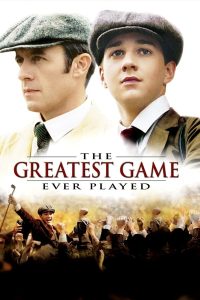 The Greatest Game Ever Played (2005) เกมยิ่งใหญ่ ชัยชนะเหนือความฝัน