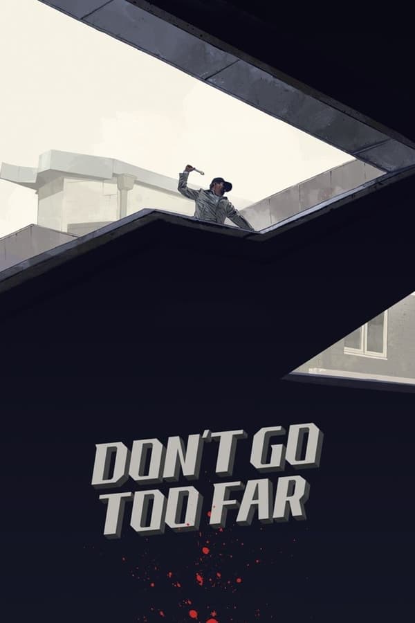 Don’t Go Too Far (2018) (ซับไทย)