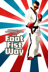 The Foot Fist Way (2006) (ซับไทย)