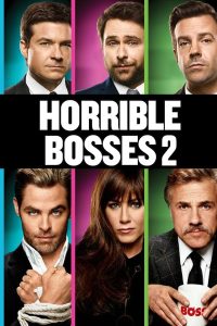 Horrible Bosses 2 (2014) ฮอร์ริเบิล บอสส์เซส รวมหัวสอย เจ้านายจอมแสบ 2