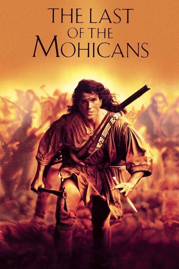 The Last of the Mohicans (1992) โมฮีกันจอมอหังการ