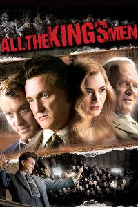 All the King’s Men (2006) ชาติบุรุษผู้ยิ่งใหญ่