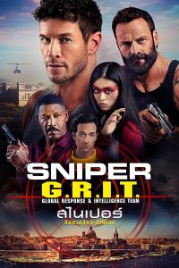 Sniper: G.R.I.T. – Global Response & Intelligence Team (2023) สไนเปอร์ ทีมสายลับสะท้านโลก (ซับไทย)