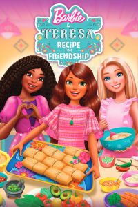 Barbie and Teresa: Recipe for Friendship (2025) บาร์บี้กับเทรีซ่า: สูตรสำหรับมิตรภาพ พากย์ไทย