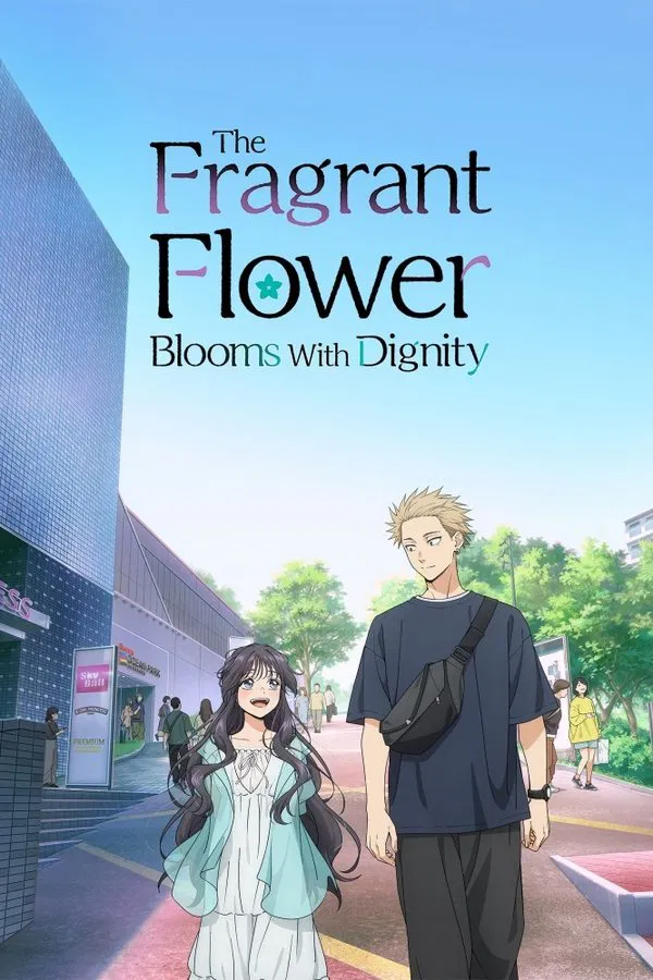 The Fragrant Flower Blooms With Dignity ดอกรักผลิบานที่กลางใจ ซับไทย