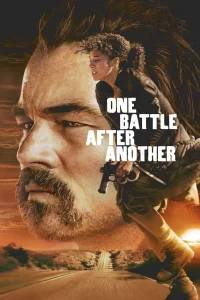 One Battle After Another (2025) หนึ่งศึก ครั้งแล้ว ครั้งเล่า พากย์ไทย