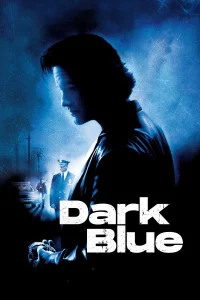 Dark Blue (2002) มือปราบ ห่าม ดิบ เถื่อน พากย์ไทย