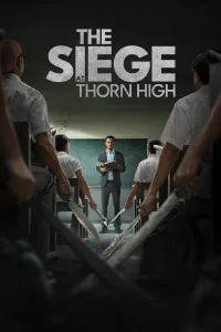 The Siege at Thorn High (2025) ปิดโรงเรียนล่าโหดครู ซับไทย