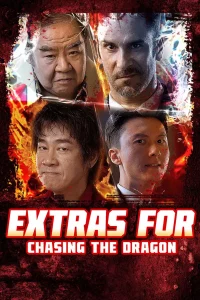 Extras for Chasing The Dragon (2025) หน่วยล่าท้าคอร์รัปชั่น ซับไทย