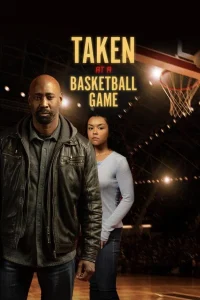 Taken at a Basketball Game (2025) ซับไทย