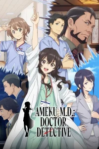 Ameku M.D. Doctor Detective บันทึกประวัติคดีคุณหมออาเมคุ พากย์ไทย