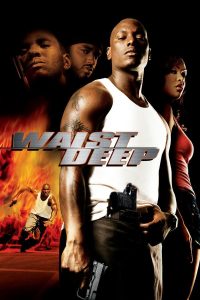 Waist Deep (2006) อึด บ้า ซ่าส์ลุย พากย์ไทย