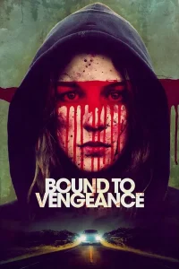 Bound to Vengeance (2015) ซับไทย