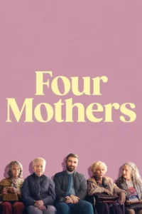 Four Mothers (2025) ซับไทย