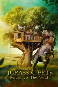 The Adventures of Jurassic Pet Return to the Wild (2024) ซับไทย