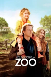 We Bought a Zoo (2011) สวนสัตว์อัศจรรย์ ของขวัญให้ลูก พากย์ไทย