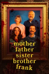 Mother Father Sister Brother Frank (2024) ซับไทย