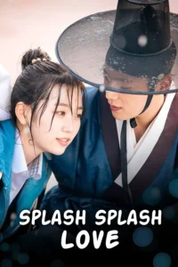 Splash Splash Love เพื่อนรักพระราชาสุดฮากับนักเรียนมัธยมซ่าสุดเฮี้ยว ซับไทย
