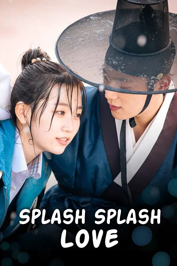 Splash Splash Love เพื่อนรักพระราชาสุดฮากับนักเรียนมัธยมซ่าสุดเฮี้ยว ซับไทย