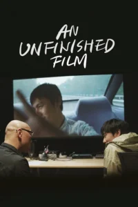 An Unfinished Film (2024) ซับไทย