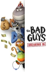 The Bad Guys Breaking In วายร้ายพันธุ์ดี บุกเข้าไป พากย์ไทย