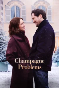Champagne Problems (2025) แชมเปญรัก ปัญหาร้าย พากย์ไทย