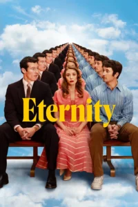 Eternity (2025) สามรักหนึ่งนิรันดร์ ซับไทย