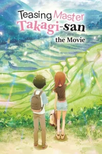 Teasing Master Takagi San The Movie (2022) แกล้งนัก รักนะ รู้ยัง เดอะมูฟวี่ ซับไทย