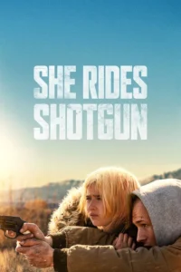 She Rides Shotgun (2025) เธอต้องรอด พากย์ไทย