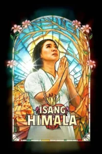 Isang Himala (A Miracle) (2024) ปาฏิหาริย์ ซับไทย