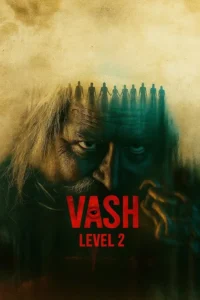 Vash Level 2 (2025) การกลับมาของความมืด ซับไทย