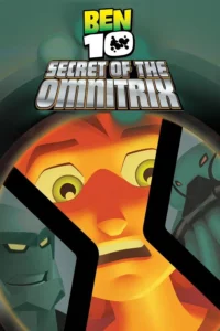 Ben 10 Secret Of The Omnitrix (2007) เบ็นเท็น ตอน ความลับของออมนิทริกซ์ พากย์ไทย