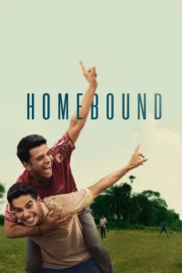 Homebound (2025) คืนถิ่น ซับไทย