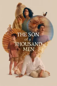 The Son of a Thousand Men (2025) ช่องว่างที่ขาดหาย สายใยที่ผูกพัน ซับไทย