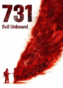 731 The Evil Unbound (2025) 731 เชื้อนรก โลกจารึก จับคนมาทำเชื้อโรค